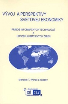 Vývoj a perspektívy svetovej ekonomiky 2007 Vývoj a perspektívy svetovej ekonomiky 2007