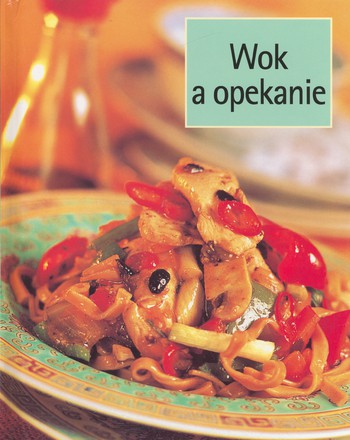 Wok a opekanie