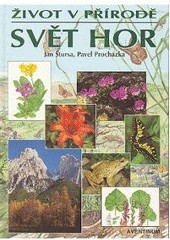 Svět hor život v přírodě Svět hor život v přírodě