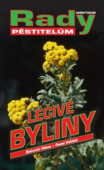 Léčivé byliny - rady pěstitelům Léčivé byliny - rady pěstitelům