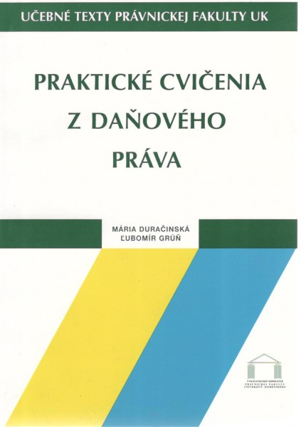 Praktické cvičenia z daňového práva Praktické cvičenia z daňového práva