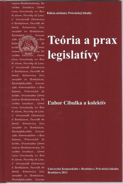 Teória a prax legislatívy Teória a prax legislatívy
