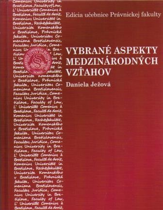 VYBRANÉ ASPEKTY MEDZINÁRODNÝCH VZŤAHOV