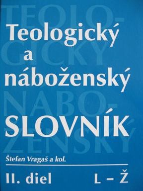 Teologický a náboženský slovník L - Z Teologický a náboženský slovník L - Z