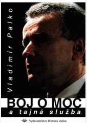 Boj o moc a tajná služba Boj o moc a tajná služba