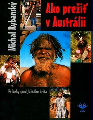 Ako prežiť v Austrálii Ako prežiť v Austrálii