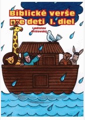 Biblické verše pre deti (I. diel) Biblické verše pre deti (I. diel)