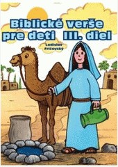 Biblické verše pre deti (III. diel) Biblické verše pre deti (III. diel)