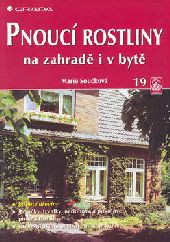 Pnoucí rostliny na zahradě i v bytě Pnoucí rostliny na zahradě i v bytě