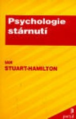 Psychologie stárnutí Psychologie stárnutí