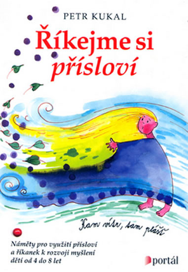 Říkejme si přísloví Říkejme si přísloví