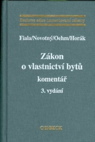 Zákon o vlastnictví bytů. Komentář - 3. vydání Zákon o vlastnictví bytů. Komentář - 3. vydání