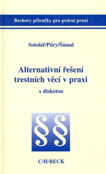 Alternativní řešení trestních věcí v praxi s disketou Alternativní řešení trestních věcí v praxi s disketou