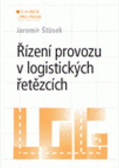 Řízení provozu v logistických řetězcích Řízení provozu v logistických řetězcích