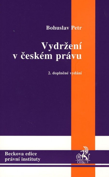 Vydržení v českém právu Vydržení v českém právu