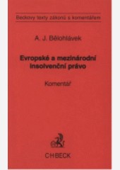 Evropské a mezinárodní insolvenční právo.Komentář
