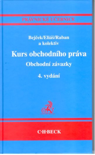 Kurs obchodního práva - Obchodní závazky Kurs obchodního práva - Obchodní závazky