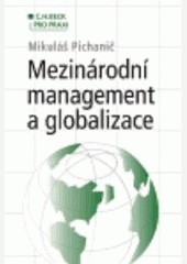 Mezinárodní management a globalizace Mezinárodní management a globalizace