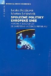 Společné politiky Evropské unie Společné politiky Evropské unie