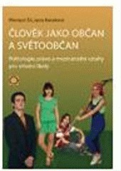 Člověk jako občan a světoobčan Člověk jako občan a světoobčan