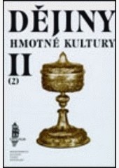 Dějiny hmotné kultury - soubor Dějiny hmotné kultury - soubor