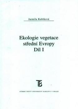 Ekologie vegetace střední Evropy Ekologie vegetace střední Evropy