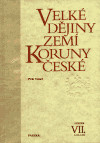 Velké dějiny zemí Koruny české VII.