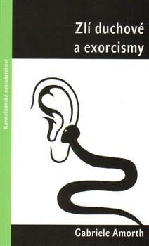 Zlí duchové a exorcismy Zlí duchové a exorcismy