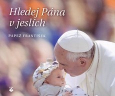 Hledej Pána v jeslích Hledej Pána v jeslích