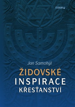 Židovské inspirace křesťanství Židovské inspirace křesťanství