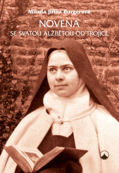 Novéna se svatou Alžbětou od Trojice Novéna se svatou Alžbětou od Trojice