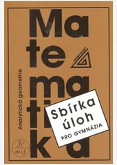 Sbírka úloh pro gymnázia-Analytická geometrie Sbírka úloh pro gymnázia-Analytická geometrie