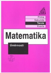 Matematika pro nižší třídy víceletých gymnázií - Úměrnosti