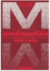 Matematika pro netechnické obory SOŠ a SOU,II.díl Matematika pro netechnické obory SOŠ a SOU,II.díl