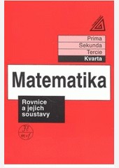 Matematika pro nižší třídy víceletých gymnázií - Rovnice a nerovnice