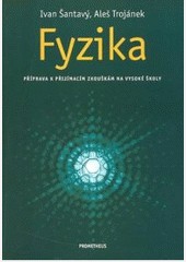 Fyzika-příprava k maturitě a přijímacím zkouškám na vysoké školy Fyzika-příprava k maturitě a přijímacím zkouškám na vysoké školy