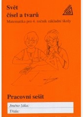 Matematika pro 4.ročník základní a obecné školy - pracovní sešit Matematika pro 4.ročník základní a obecné školy - pracovní sešit