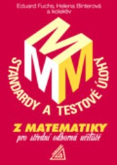 Standardy a testové úlohy z matematiky pro střední odborná učiliště