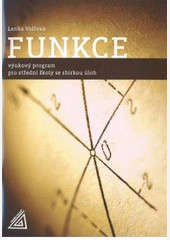 Funkce - výukový program pro střední školy se sbírkou úloh (CD + kniha)