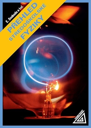 Přehled středoškolské fyziky, 6. upravené a doplněné vydání