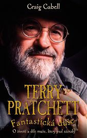 Terry Pratchett: Fantastická duše Terry Pratchett: Fantastická duše
