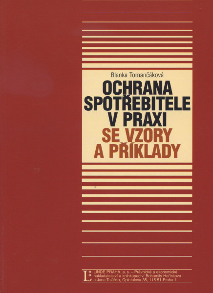 Ochrana spotřebitele v praxi se vzory a příklady