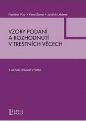 Vzory podání a rozhodnutí v trestních věcech Vzory podání a rozhodnutí v trestních věcech