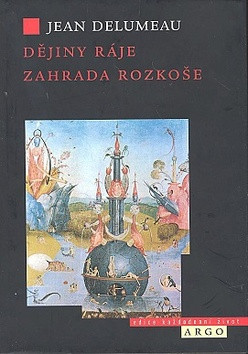 Dějiny ráje. Zahrada rozkoše Dějiny ráje. Zahrada rozkoše