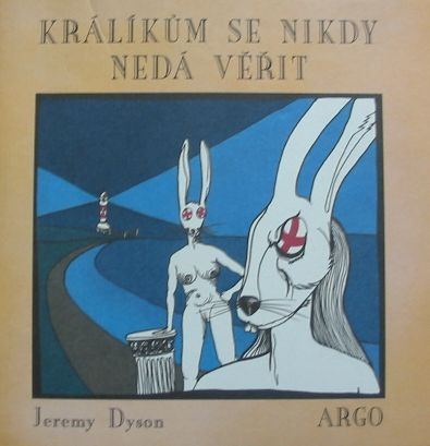 Králíkům se nikdy nedá věřit Králíkům se nikdy nedá věřit