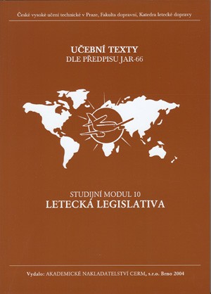 Modul 10 Letecká legislativa Modul 10 Letecká legislativa