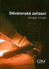 Slévárenská zařízení - brož. Slévárenská zařízení - brož.