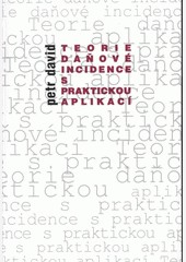Teorie daňové incidence s praktickou aplikací Teorie daňové incidence s praktickou aplikací