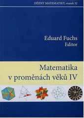 Matematika v proměnách věků IV
