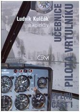 Učebnice pilota vrtulníku PPL(H), Část I Učebnice pilota vrtulníku PPL(H), Část I